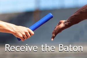 Receive the Baton